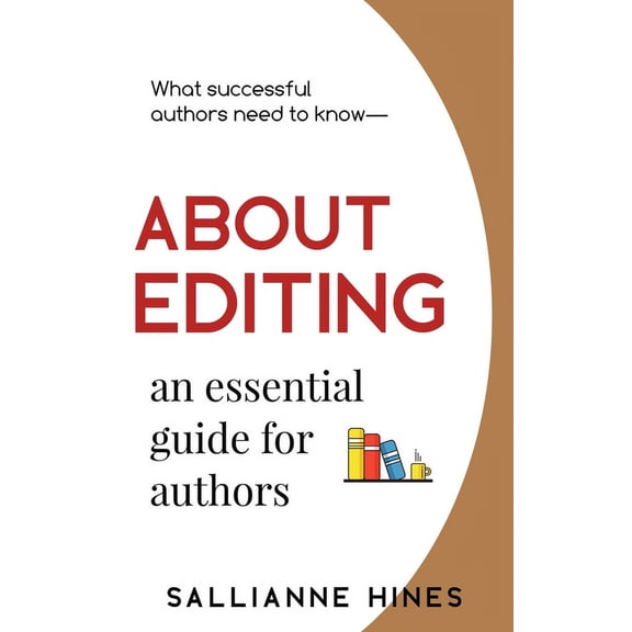 About Editing: an essential guide for authors, (Hardcover)