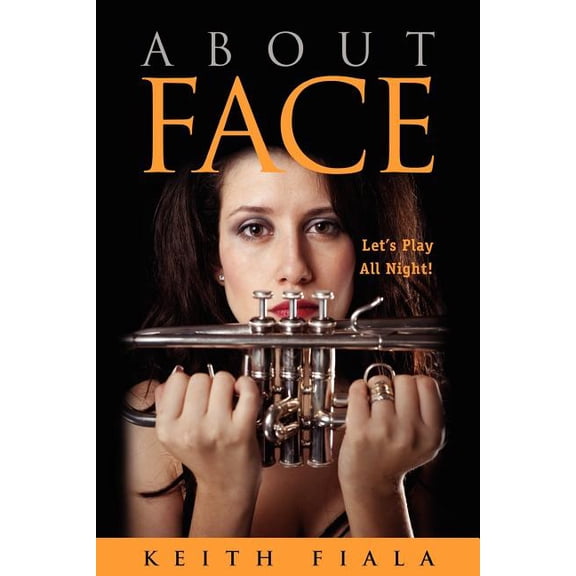 About Face: Let's Play All Night!, (Paperback)