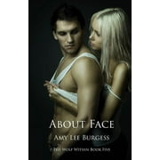 About Face (Paperback) by Amy Lee Burgess