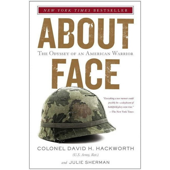 About Face : The Odyssey of an American Warrior (Paperback)