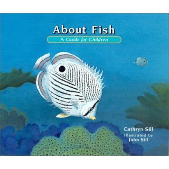 Pre-Owned About Fish: A Guide For Children (The About Series), 9781561453351, 1561453358, Paperback,