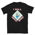 thumbnail image 1 of About Mines T-Shirt, 1 of 2