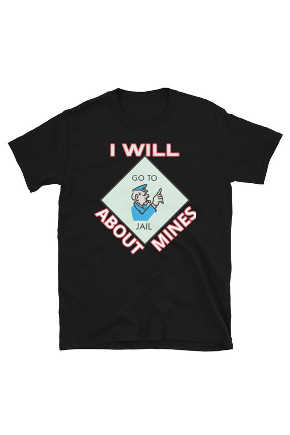 About Mines T-Shirt