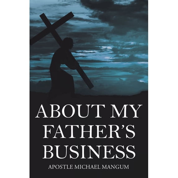 About My Father's Business (Paperback)