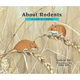 thumbnail image 1 of Pre-Owned About Rodents: A Guide for Children (Educational Science Book about Mice, Squirrels, Guinea Pigs, & Other Animals) (Paperback) 1561459143 9781561459148, 1 of 1