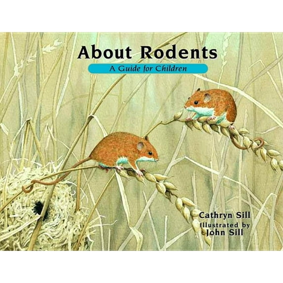 About Rodents: A Guide for Children