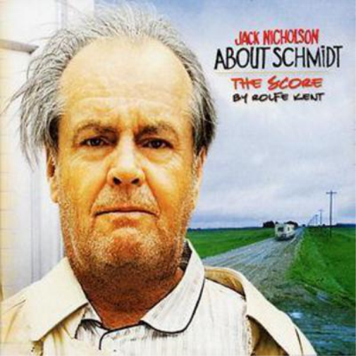 Various Artists About Schmidt: The Score By Rolfe Kent (CD) Album