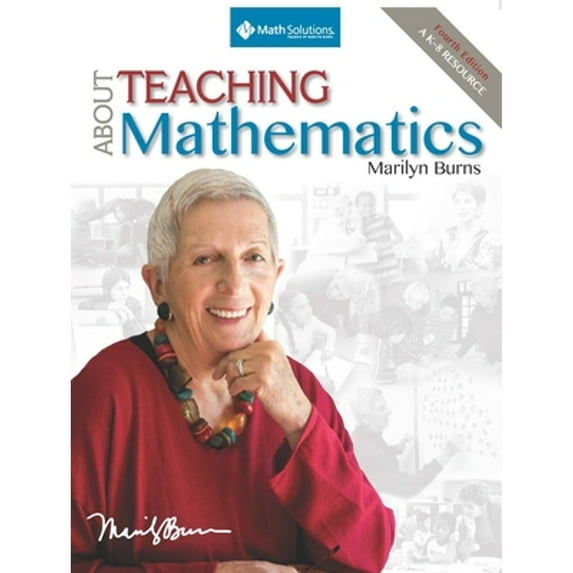 Pre-Owned About Teaching Mathematics: A K-8 Resource (4th Edition) (Paperback) 1935099329 9781935099321