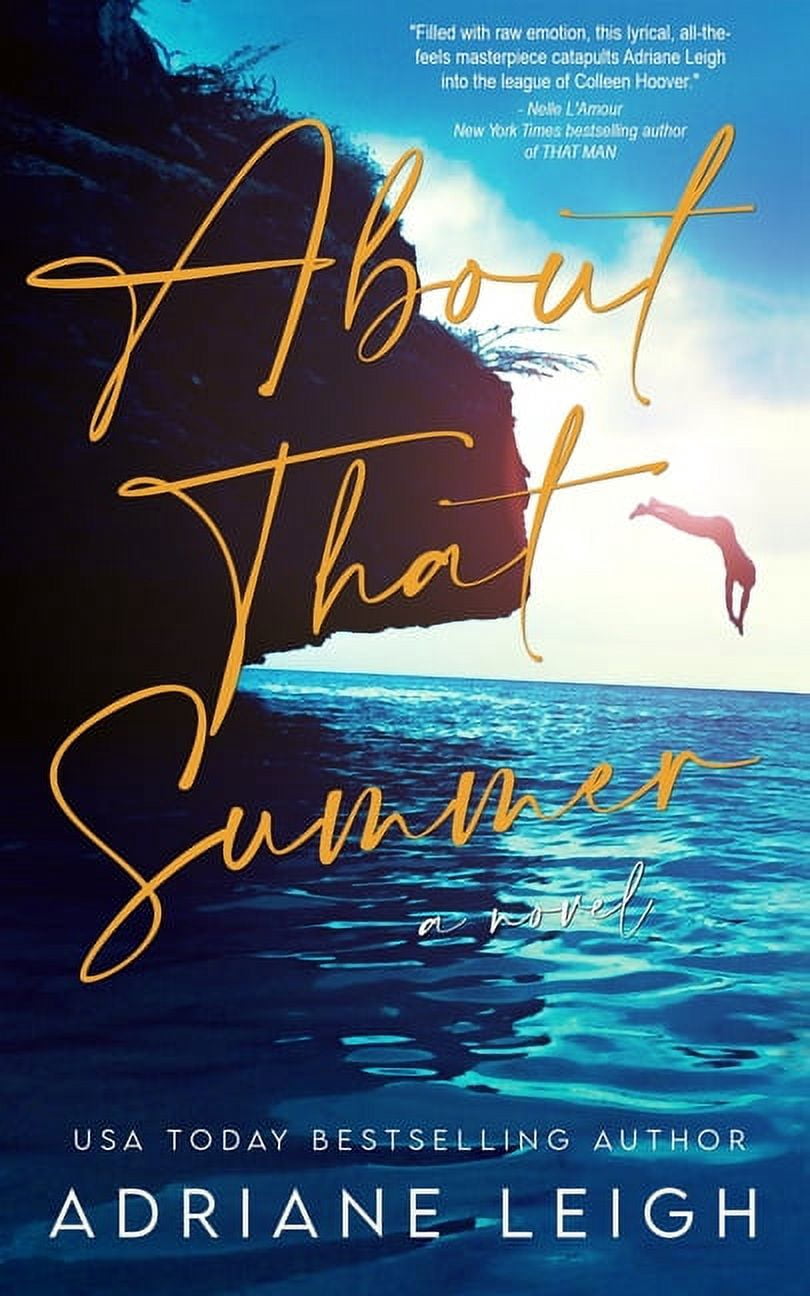 Adriane Leigh About That Summer, (Paperback)