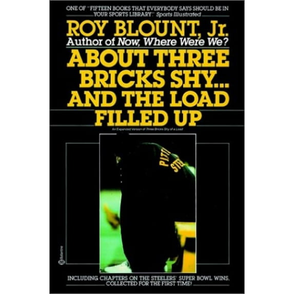 Pre-Owned About Three Bricks Shy...and the Load Filled Up (Paperback) 0345364414 9780345364418