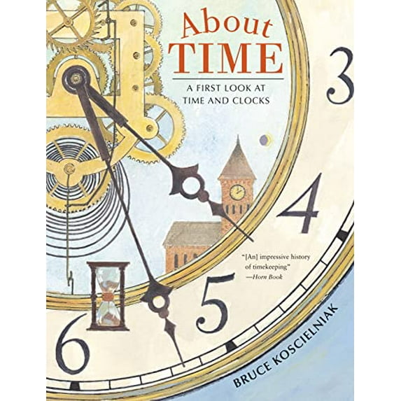 Pre-Owned About Time: A First Look at Time and Clocks Paperback