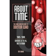 About Time series: About Time 6: The Unauthorized Guide to Doctor Who (Seasons 22 to 26, the TV Movie) (Edition 1) (Paperback)