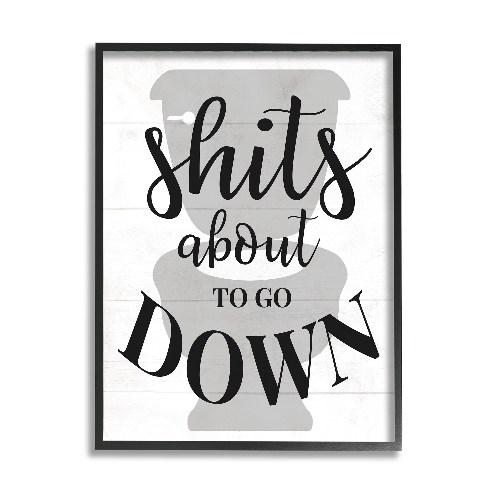About To Go Down Funny Bathroom Family Home Word Design Oversized Framed Giclee Texturized Art by Daphne Polselli