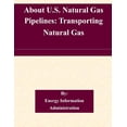 thumbnail image 1 of About U.S. Natural Gas Pipelines: Transporting Natural Gas (Paperback), 1 of 2