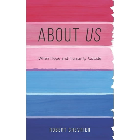About Us : When Hope and Humanity collide (Paperback)
