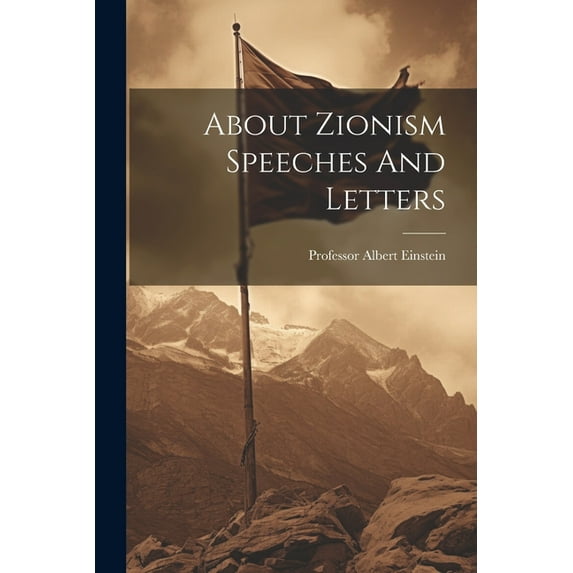About Zionism Speeches And Letters (Paperback)