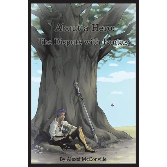 Pre-Owned About a Hero : The Dispute with Fantasy (Paperback)
