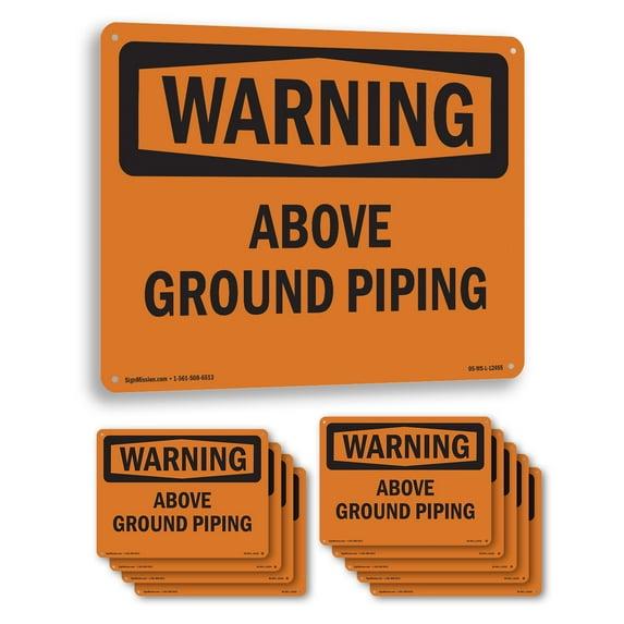 Above Ground Piping OSHA WARNING Aluminum Sign 18 Inch x 12 Inch - 10 Pack
