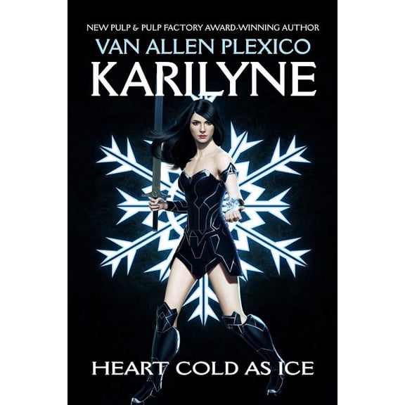 Karilyne: Heart Cold as Ice The Above Paperback 1795211539 9781795211536 Van Allen Plexico