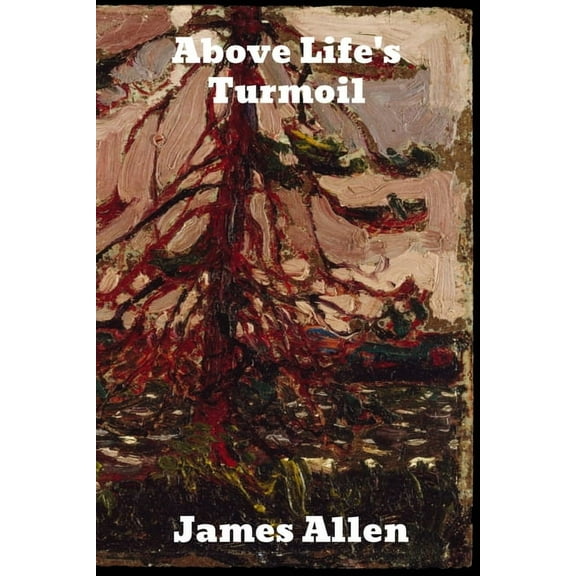 Above Life's Turmoil (Paperback)