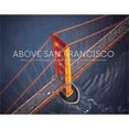 thumbnail image 1 of Pre-Owned Above San Francisco: 50 Years of Aerial Photography (Hardcover) 1944903666 9781944903664, 1 of 1