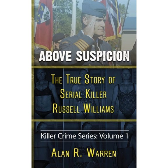 Above Suspicion; The True Story of Russell Williams Serial Killer (Paperback)(Large Print)