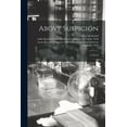 thumbnail image 1 of Above Suspicion : a Novel, 1 of 1