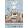thumbnail image 1 of Above the Bridge: Large Print Edition, (Paperback), 1 of 1