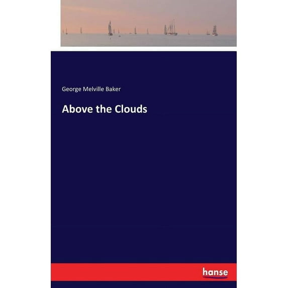 Above the Clouds, (Paperback)