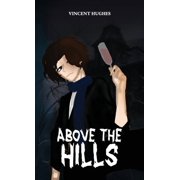 Above the Hills, Hardcover