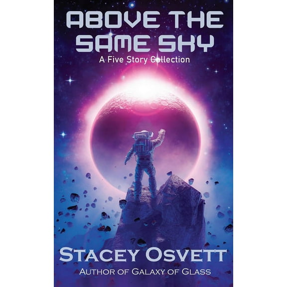 Above the Same Sky: A Five Story Collection (Paperback)