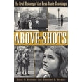 thumbnail image 1 of Pre-Owned Above the Shots: An Oral History of the Kent State Shootings Paperback, 1 of 1