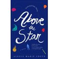 thumbnail image 1 of Pre-Owned Above the Star: The 8th Island Trilogy, Book 1, a Novel (Paperback) 1943006563 9781943006564, 1 of 1