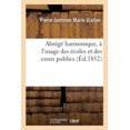 thumbnail image 1 of Abrégé Harmonique, À l'Usage Des Écoles Et Des Cours Publics (Paperback), 1 of 1