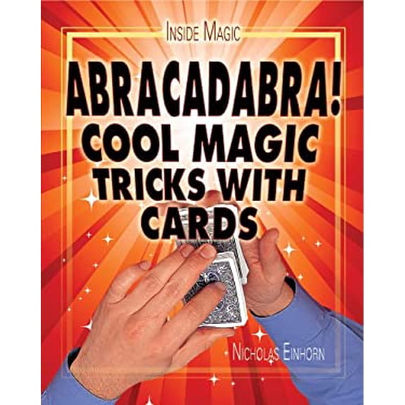 Pre-Owned Abracadabra!: Cool Magic Tricks with Cards (Library Binding) 1448892198 9781448892198