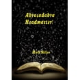 thumbnail image 1 of Abracadabra Headmaster!, (Paperback), 1 of 1