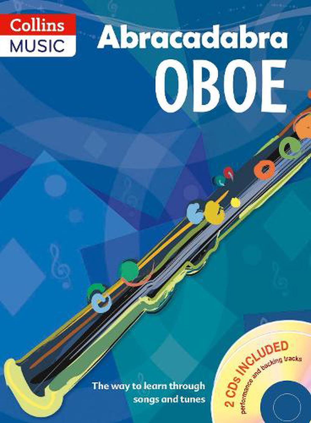 Abracadabra Oboe (Pupil's Book + 2 CDs) : The Way to Learn Through Songs and Tunes