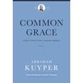 thumbnail image 1 of Abraham Kuyper Collected Works in Public Theology: Common Grace (Volume 1): God's Gifts for a Fallen World (Hardcover), 1 of 1