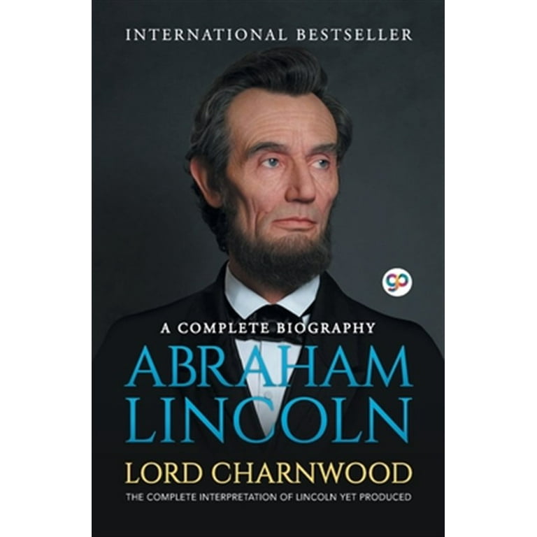 Abraham Lincoln: A Complete Biography (Paperback) - Walmart.com