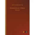 thumbnail image 1 of Abraham Lincoln: A History, (Paperback), 1 of 1