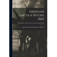 thumbnail image 1 of Abraham Lincoln Before 1860; Lincoln before 1860 - Knob Creek Drowning Incident, (Paperback), 1 of 1
