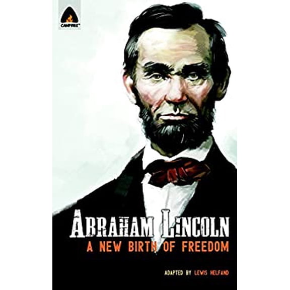 Pre-Owned Abraham Lincoln: From the Log Cabin to the White House: Campfire Heroes Line (Paperback) 9380741219 9789380741215