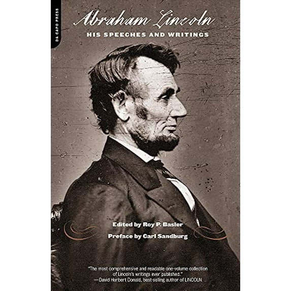 Pre-Owned Abraham Lincoln, His Speeches and Writings (Paperback) 0306810751 9780306810756
