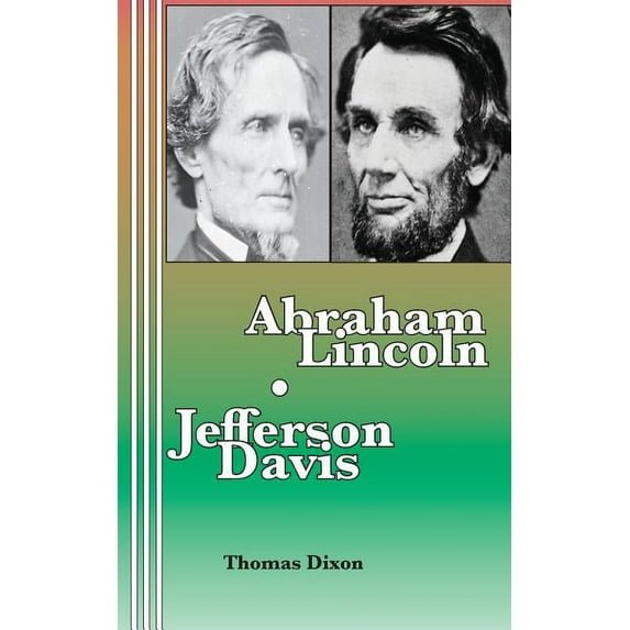 Abraham Lincoln Jefferson Davis