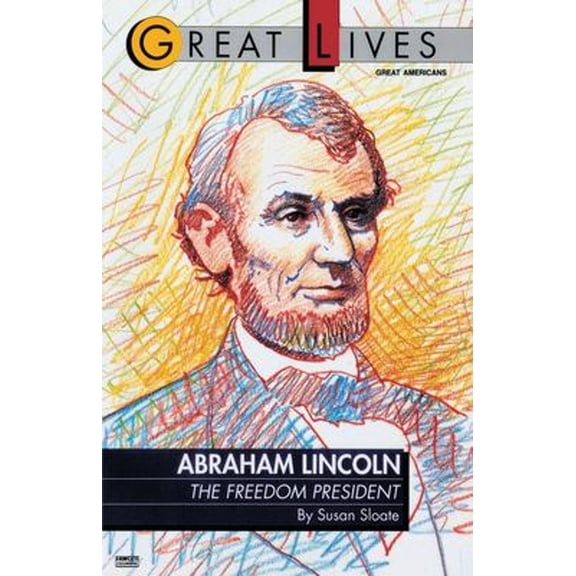 Pre-Owned Abraham Lincoln : The Freedom President (Paperback) 9780449903759