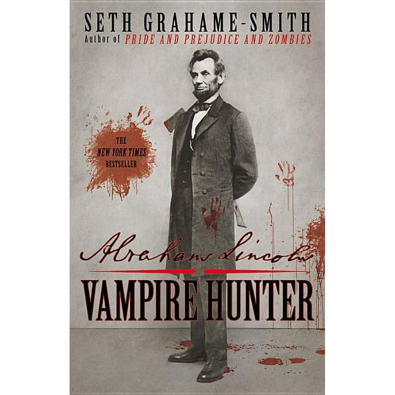 Abraham Lincoln: Vampire Hunter, (Paperback)