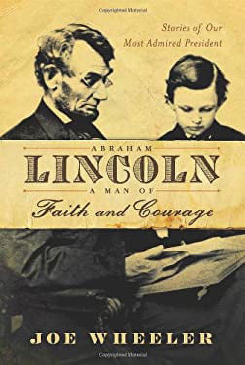 Abraham Lincoln, a Man of Faith and Courage : Stories of Our Most Admired President 9781416550969 Used / Pre-owned - image 1 of 1