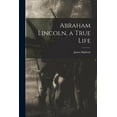 thumbnail image 1 of Abraham Lincoln, a True Life, 1 of 1
