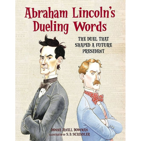 Abraham Lincoln's Dueling Words : The Duel that Shaped a Future President (Paperback)