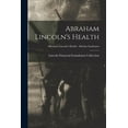 thumbnail image 1 of Abraham Lincoln's Health; Abraham Lincoln's Health - Marfan Syndrome, (Paperback), 1 of 1